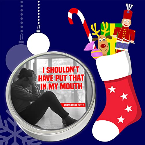 Shouldn’t Have Put That in My Mouth Stress Putty