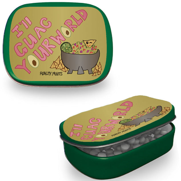 I'll Guac Your World Mints