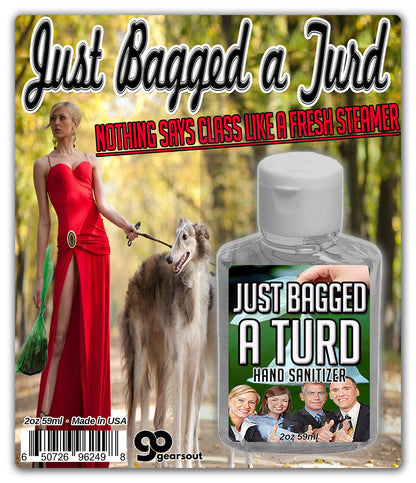 Just Bagged a Turd Hand Sanitizer