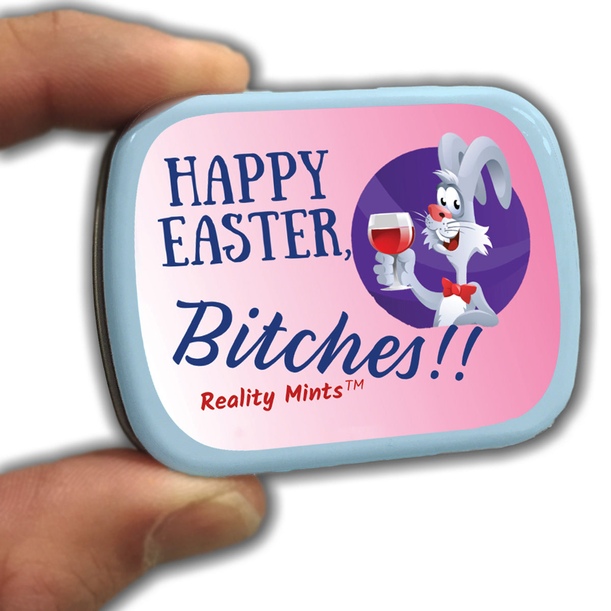 Happy Easter, Bitches Mints