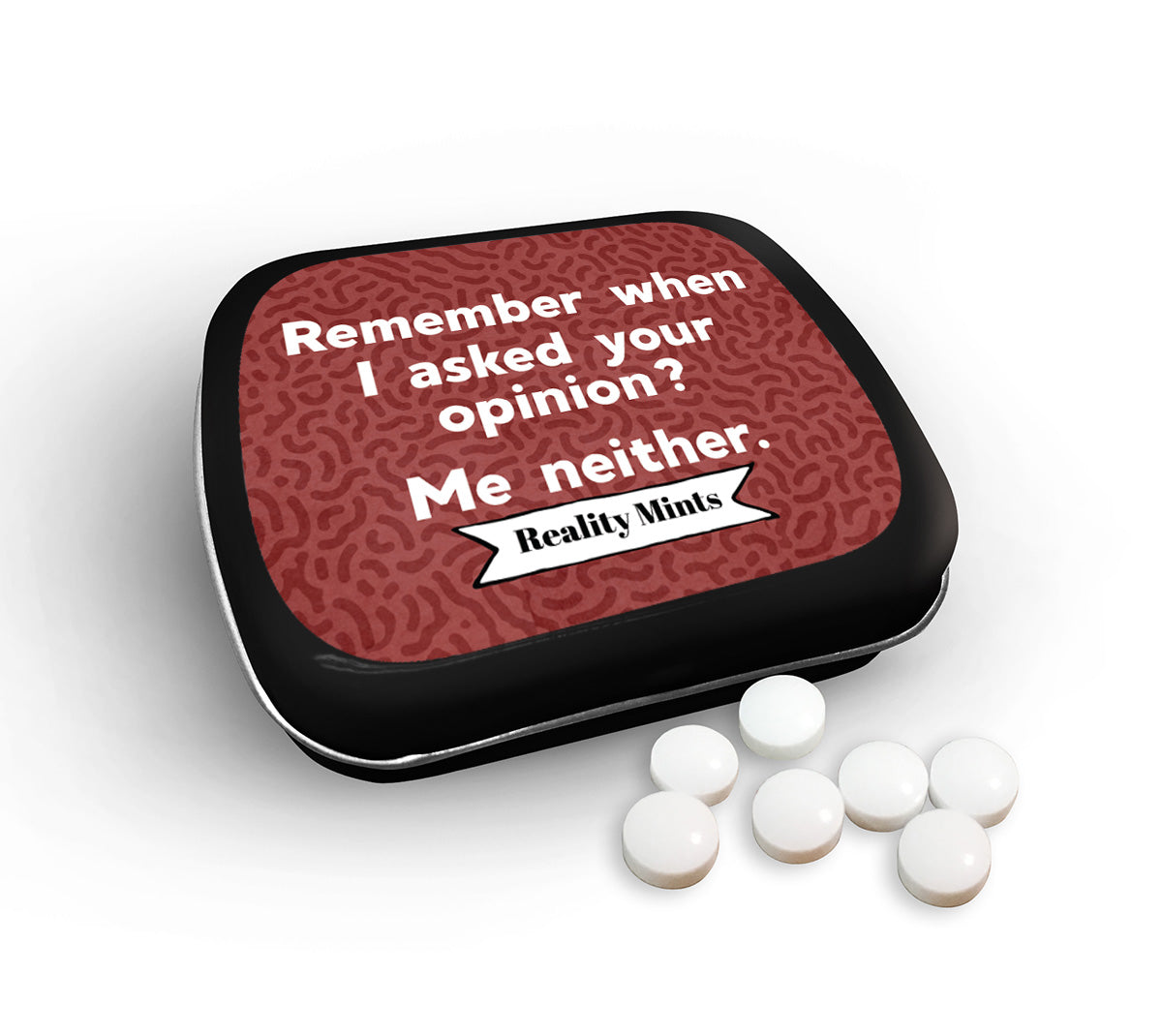 Remember When I Asked Your Opinion Mints