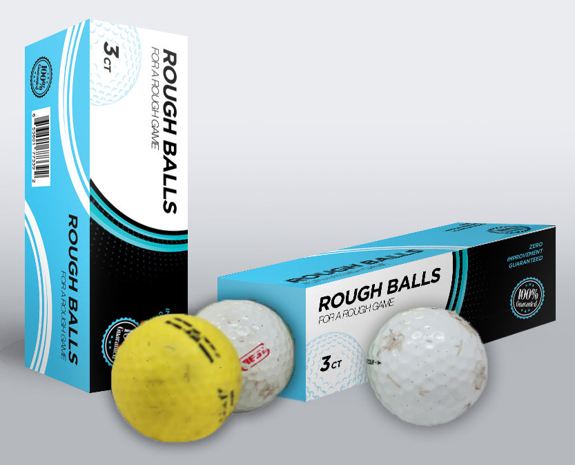 Rough Balls for a Rough Game Golf Balls