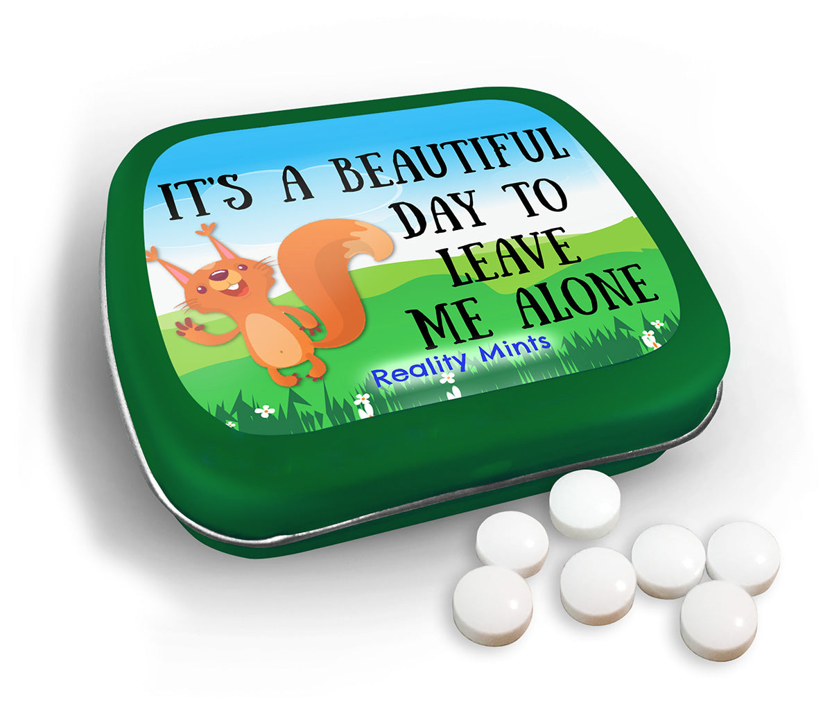It's a Beautiful Day to Leave Me Alone Mints